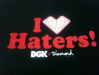 Dgk Wallpaper I Love Haters