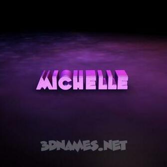 Michelle Name Wallpaper 3d Names For The Of