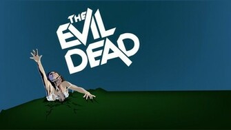 The Evil Dead Wallpaper By Alice In Loserland