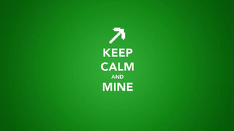 Keep Calm And Mine