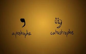 Apostrophe Catastrophe Wallpaper