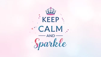 Keep Calm And Sparkle Wallpaper