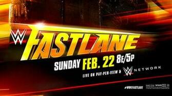 Wwe Fast Lane Streaming Tonight Live Video Start