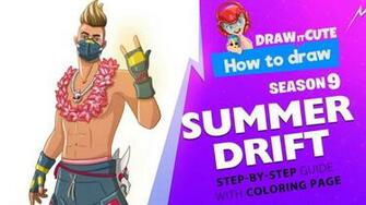 Draw Summer Drift Fortnite Season It Cute