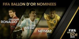 Cristiano Ronaldo Messi And Neymar Are The Fifa Ballon