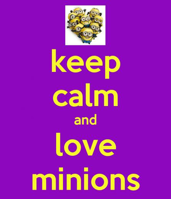 Keep Calm And Love Minions Wallpaper Auto Design Tech