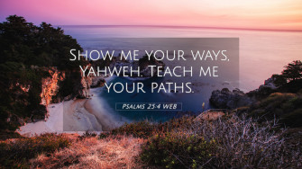 Psalms Web 4k Wallpaper Show Me Your Ways Yahweh Teach