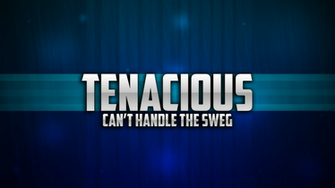 Tenacious Wallpaper