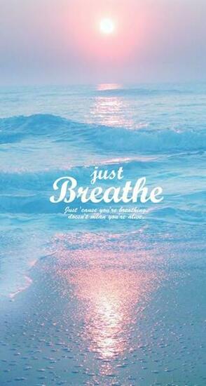 Breathe Quote Wallpaper Mobile9 Inspiring Image