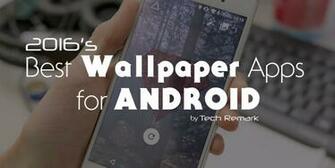Best Wallpaper Apps For Android Tech Remark