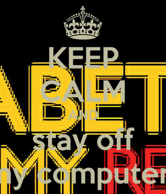 Keep Calm And Stay Off My Computer Carry On Image