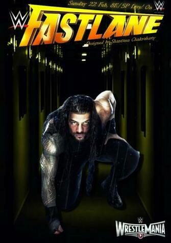 Wwe Fast Lane Poster Ft Roman Reigns Designed By Shantanu