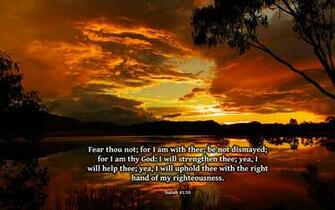 Fear Thou Not For I Am With Thee Be Dismayed Thy God