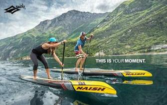 This Is Your Moment Naish Sup Wallpaper