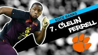 Nfl Draft Edge Rankings Clelin Ferrell Clemson Nbc Sports