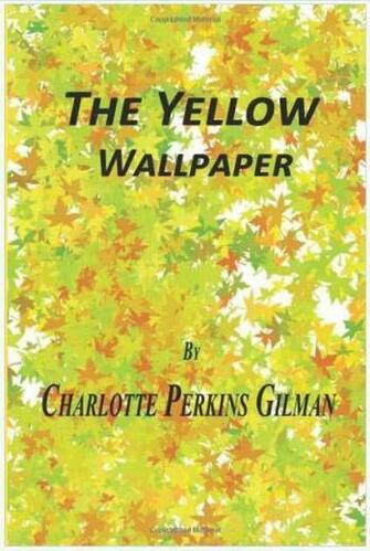 The Yellow Wallpaper