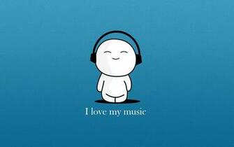 Love My Music Funny HD Desktop Mobile Wallpaper Background 9walls