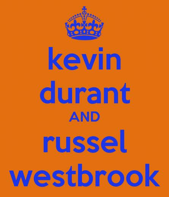 Kevin Durant And Russel Westbrook Keep Calm Carry On Image