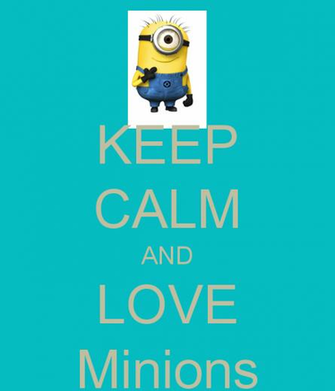 Keep Calm And Love Minions Wallpaper Auto Design Tech