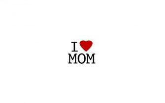 Wallpaper I Love Mom