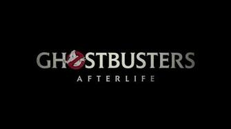 Ghostbusters Afterlife Trailer Released Ahead Of Premiere