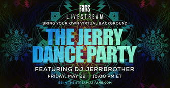 Fans Schedules The Jerry Dance Party Livestream