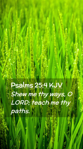 Psalms Kjv Mobile Phone Wallpaper Shew Me Thy Ways O Lord