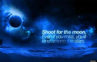 Shoot For The Moon Inspirational Quotes Quotivee