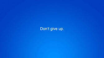 Don T Give Up Wallpaper