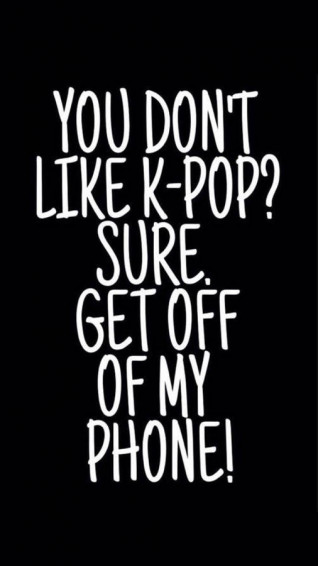 K Pop Funny Get Off My Phone Ec7488gymgwl6ylh Wallpaper