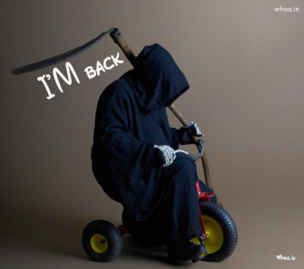 I Am Back Wallpaper