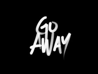 Go Away