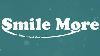 Smile More Roman Atwood Wallpaper