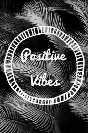Positive Vibes Wallpaper