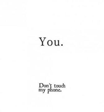 Dont Touch My Phone Wallpaper