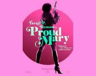 Proud Mary Upcoming Movies Thriller