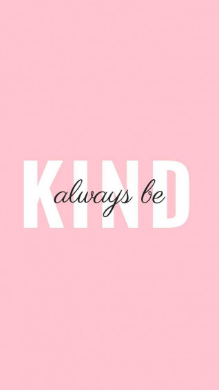 Be Kind Wallpaper