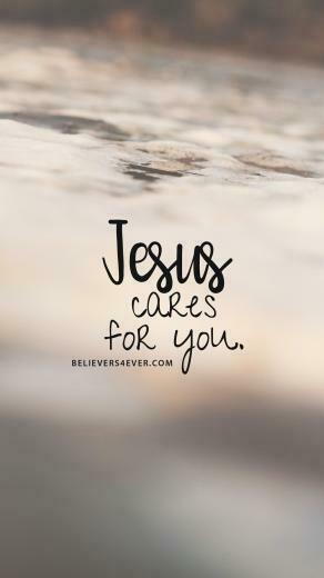 Jesus Cares For You Quotes Wallpaper Mobile Bible Verse