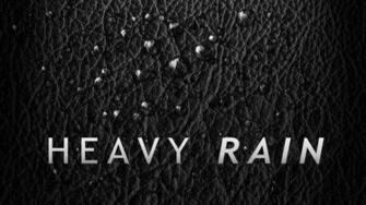 Heavy Rain Wallpaper