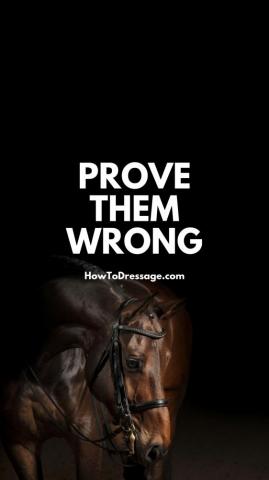Prove Them Wrong Phone Wallpaper Inspirational Horse Quotes