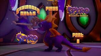 Skylandernutts Plays Spyro Reignited Trilogy Part Dream