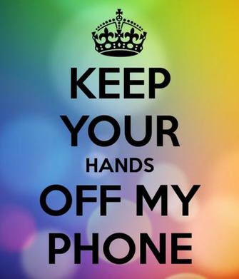 Keep Your Hands Off My Phone Calm And Carry On Image Generator