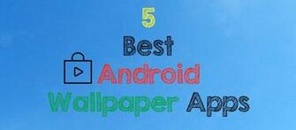 Best Wallpaper Apps For Android