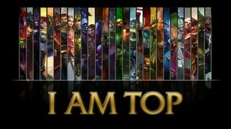 League Of Legends I Am Top Wallpaper A By Nibblesmekibbles