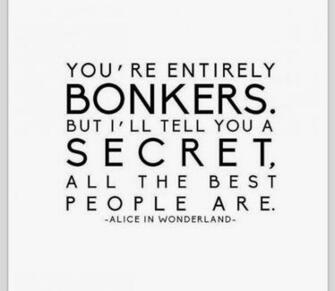 Back Gallery For Alice In Wonderland Quotes Have I Gone Mad