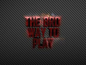 The Bro Way To Play Desktop Background X By Tomplumpton On