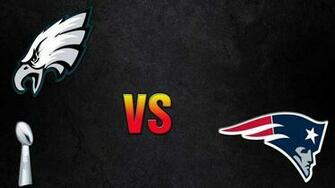 Philadelphia Eagles Vs New England Patriots Who