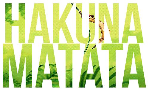 Hakuna Matata