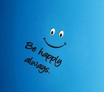 Be Happy Always