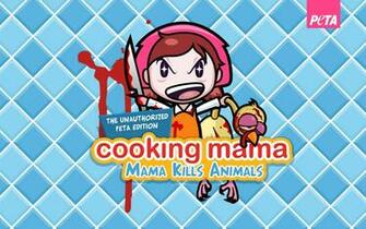 Cooking Mama The Unauthorized Peta Edition Kills Animals